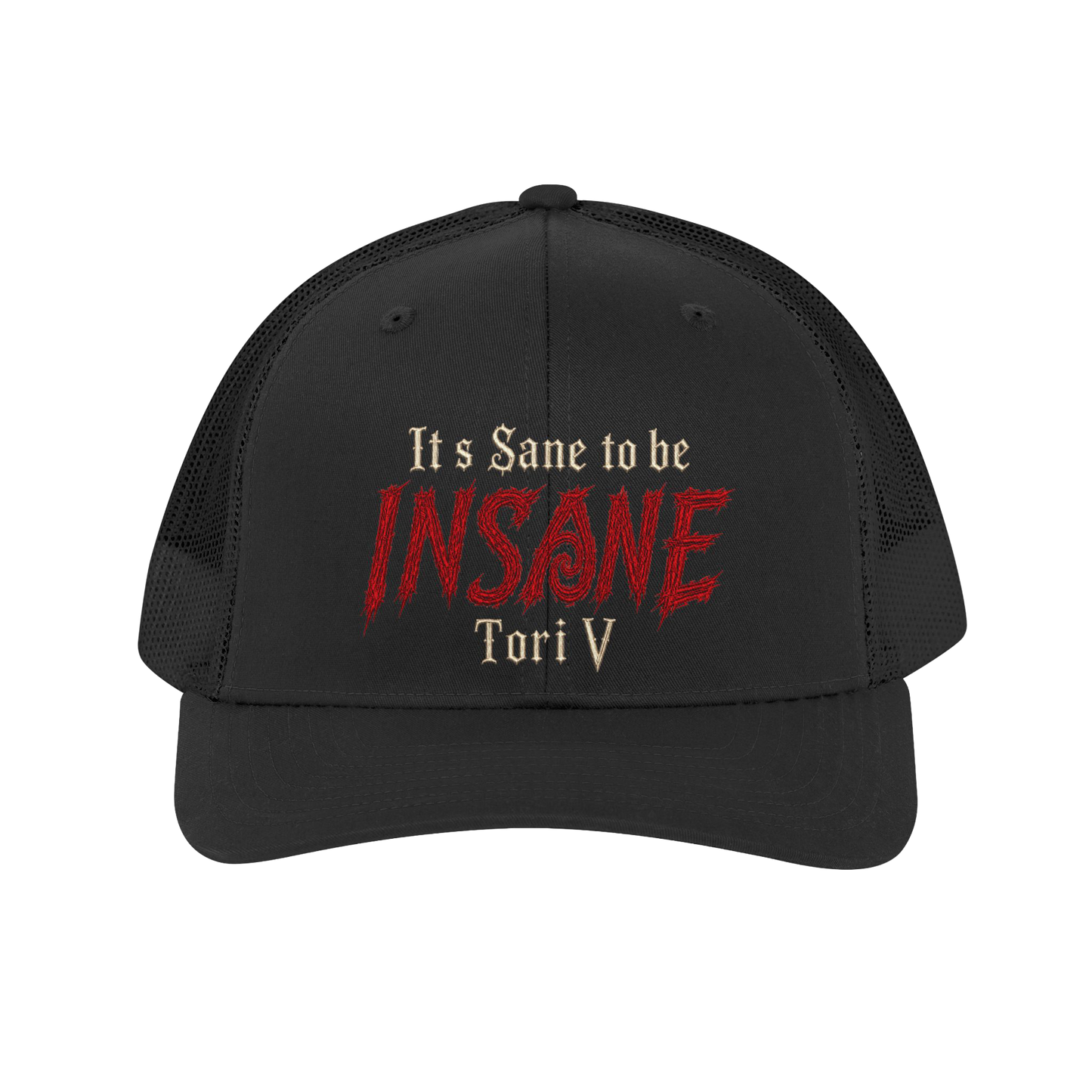 It's Sane to be Insane Trucker Hat