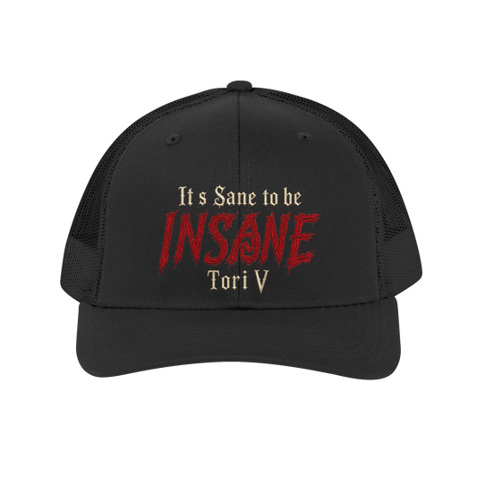 It's Sane to be Insane Trucker Hat