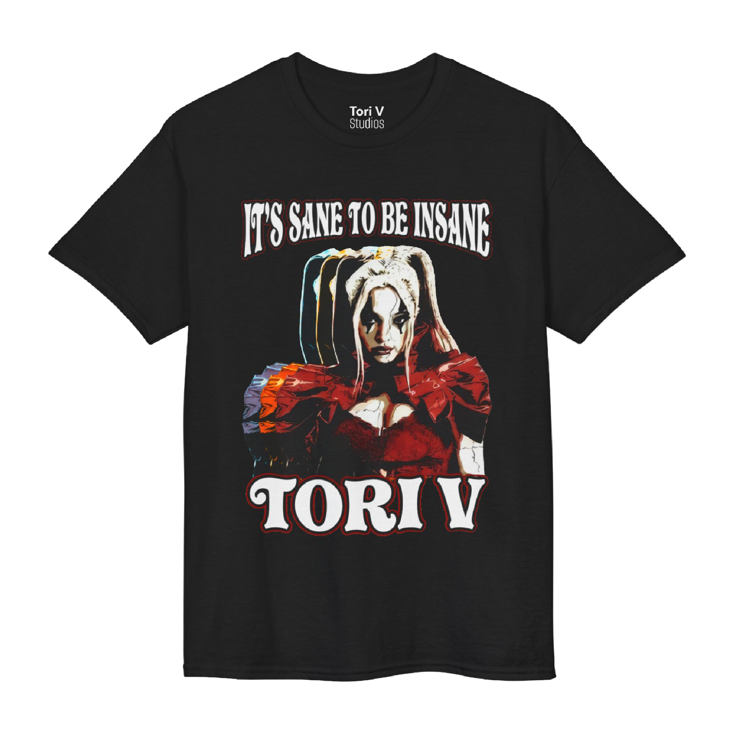 It’s Sane to Be Insane Graphic T-Shirt