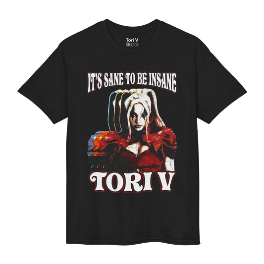 It’s Sane to Be Insane Graphic T-Shirt